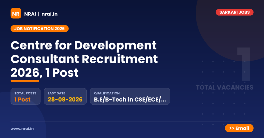 Centre for Development Consultant Recruitment 2026, 1 Post - NRAI nrai.in