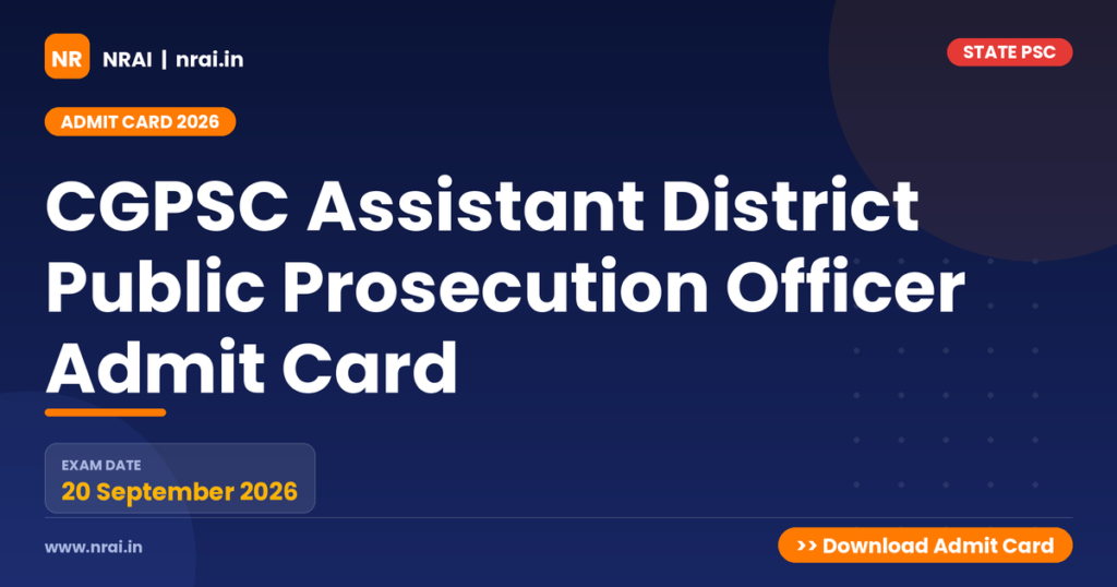 CGPSC Assistant District Public Prosecution Officer Admit Card - NRAI nrai.in