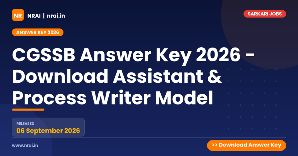CGSSB Answer Key 2026 - Download Assistant & Process Writer Model - NRAI nrai.in