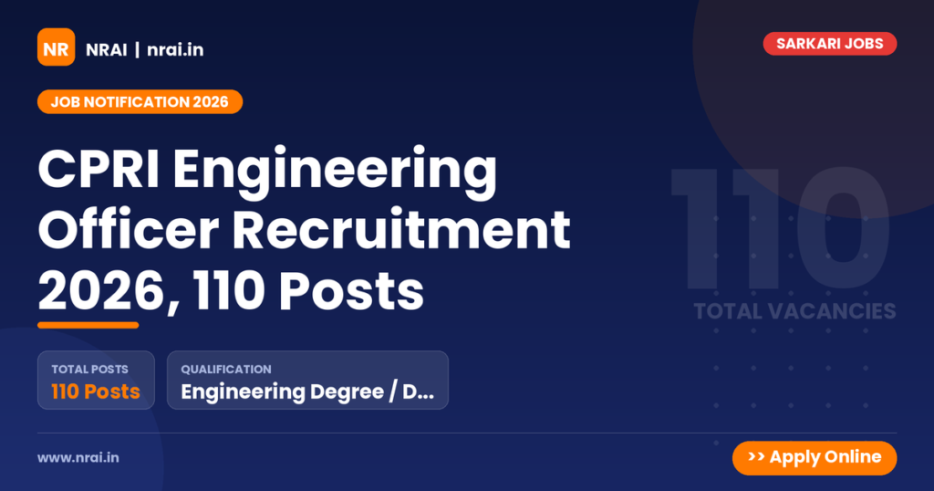 CPRI Engineering Officer Recruitment 2026, 110 Posts - NRAI nrai.in