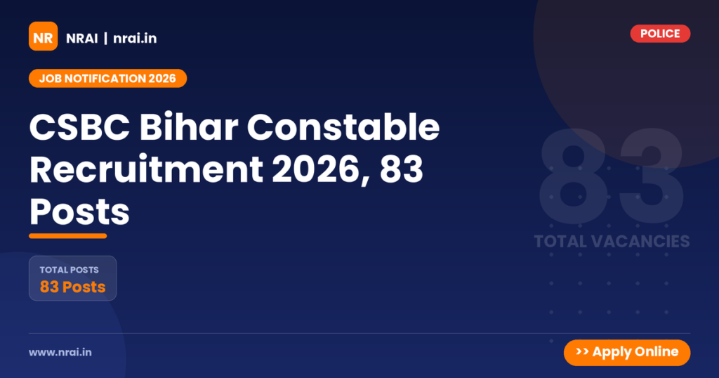 CSBC Bihar Constable Recruitment 2026, 83 Posts - NRAI nrai.in