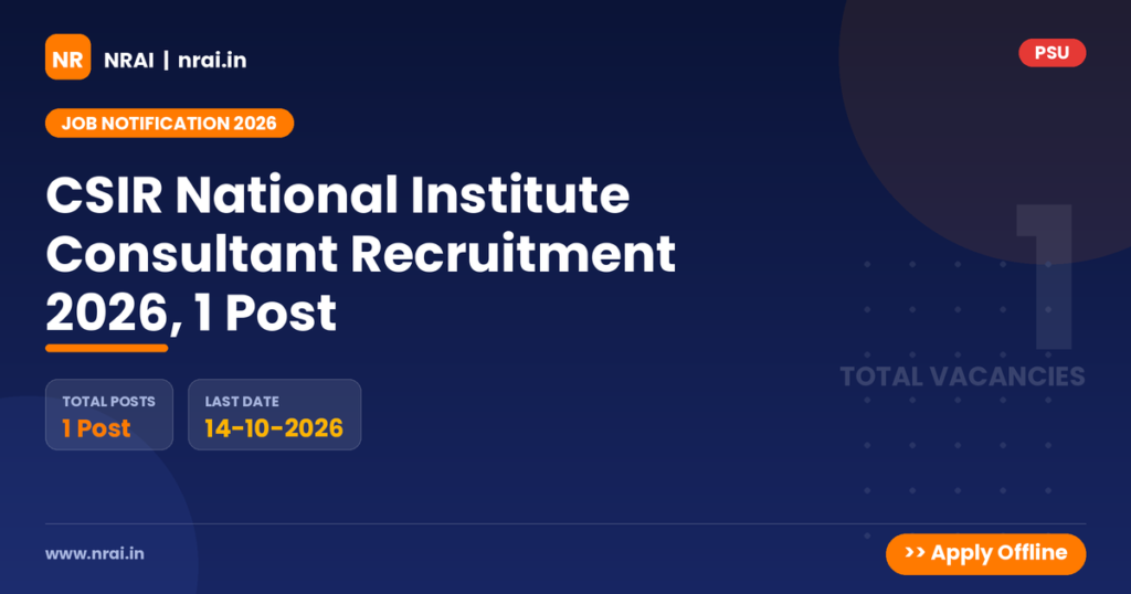 CSIR National Institute Consultant Recruitment 2026, 1 Post - NRAI nrai.in