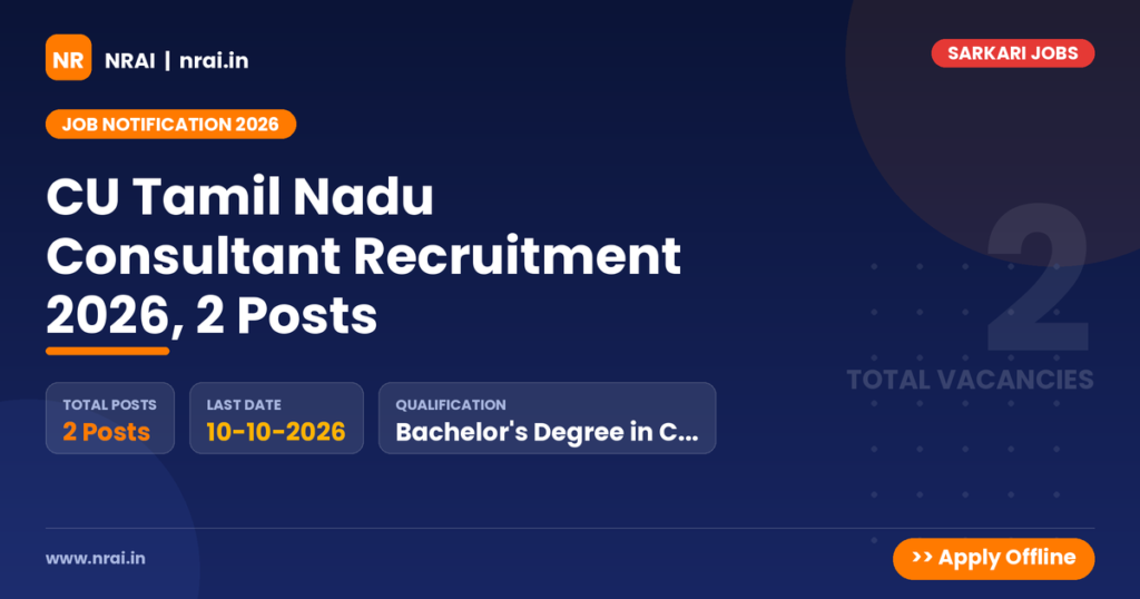 CU Tamil Nadu Consultant Recruitment 2026, 2 Posts - NRAI nrai.in