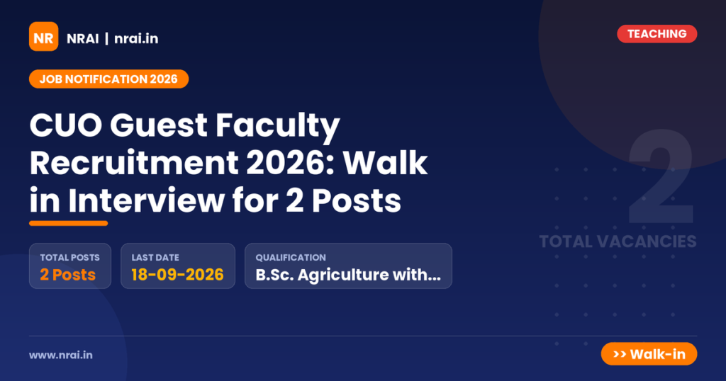 CUO Guest Faculty Recruitment 2026: Walk in Interview for 2 Posts - NRAI nrai.in