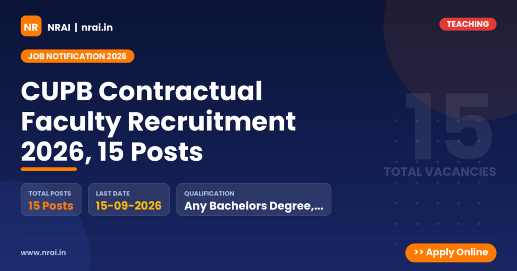 CUPB Contractual Faculty Recruitment 2026, 15 Posts - NRAI nrai.in