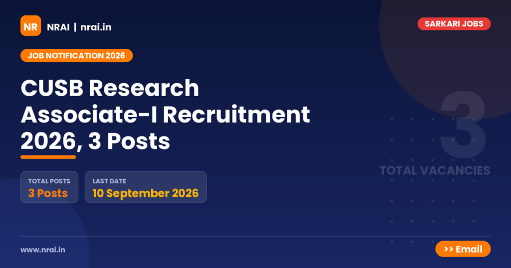CUSB Research Associate-I Recruitment 2026, 3 Posts - NRAI nrai.in