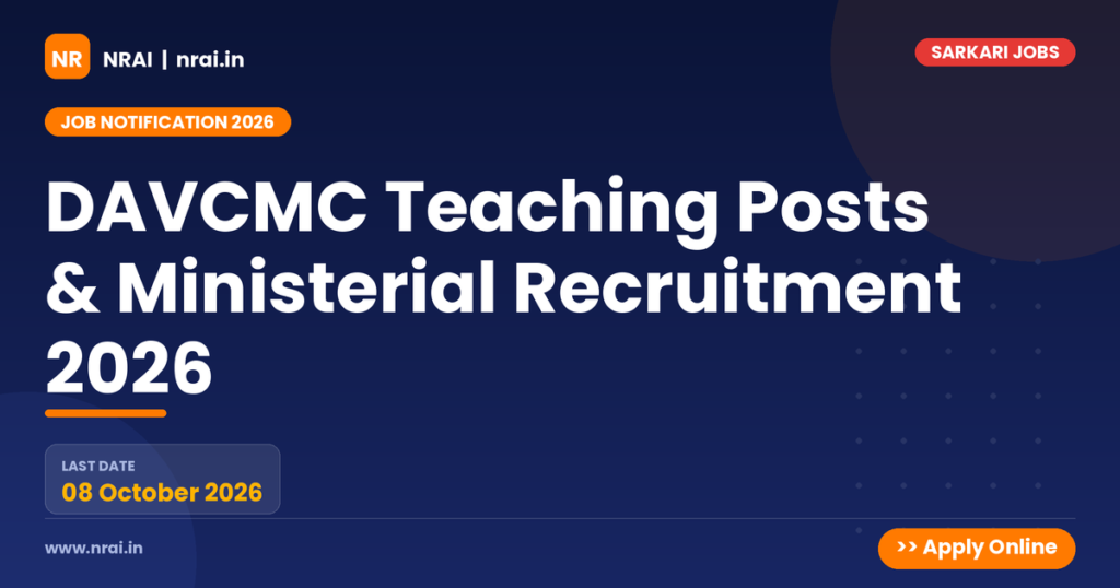 DAVCMC Teaching Posts & Ministerial Recruitment 2026 - NRAI nrai.in