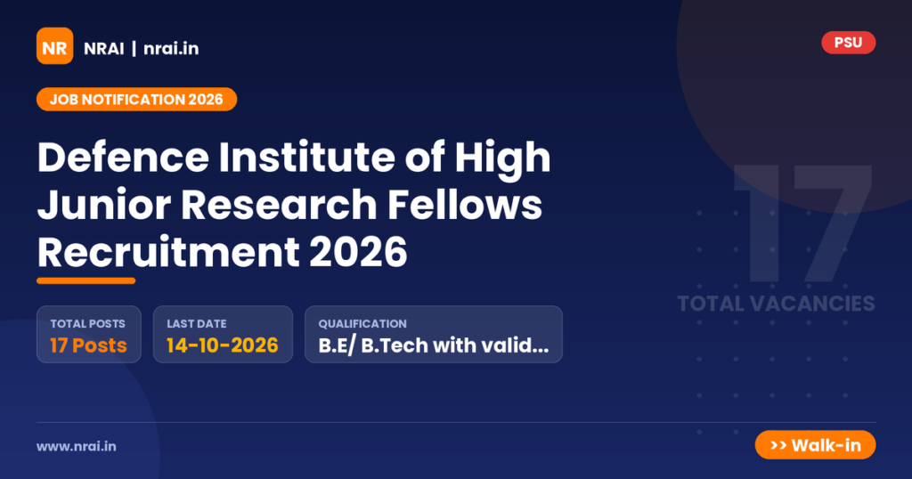 Defence Institute of High Junior Research Fellows Recruitment 2026 - NRAI nrai.in