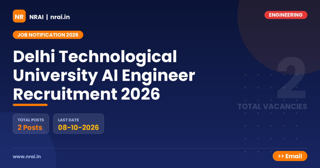 Delhi Technological University AI Engineer Recruitment 2026 - NRAI nrai.in