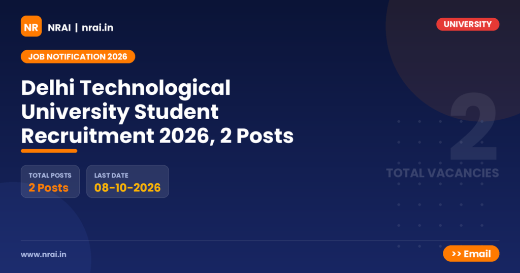 Delhi Technological University Student Recruitment 2026, 2 Posts - NRAI nrai.in