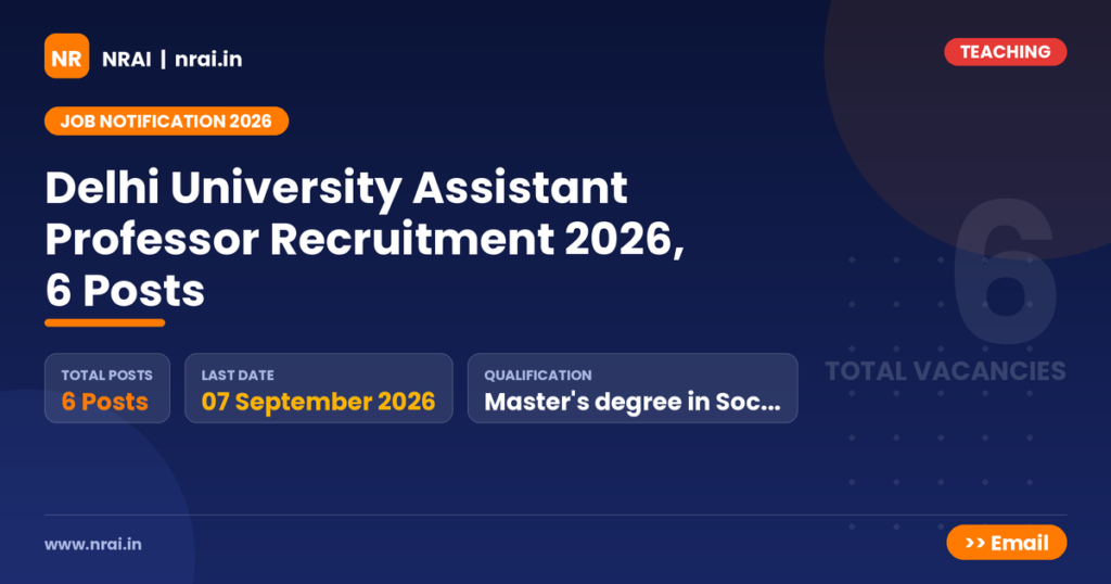 Delhi University Assistant Professor Recruitment 2026, 6 Posts - NRAI nrai.in