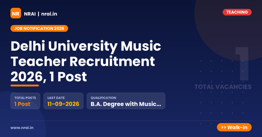 Delhi University Music Teacher Recruitment 2026, 1 Post - NRAI nrai.in