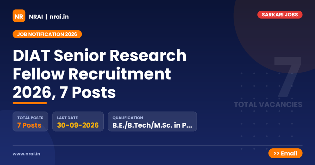 DIAT Senior Research Fellow Recruitment 2026, 7 Posts - NRAI nrai.in
