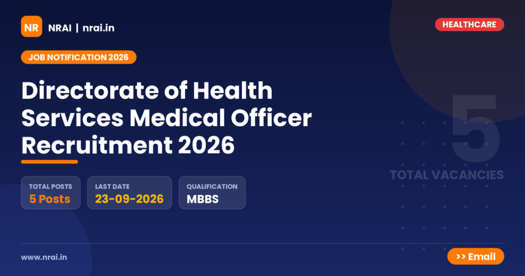Directorate of Health Services Medical Officer Recruitment 2026 - NRAI nrai.in