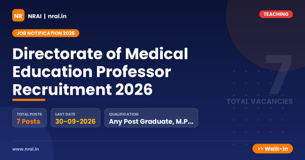 Directorate of Medical Education Professor Recruitment 2026 - NRAI nrai.in