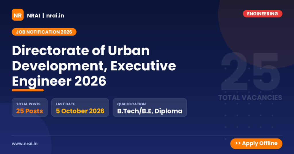 Directorate of Urban Development, Executive Engineer 2026 - NRAI nrai.in
