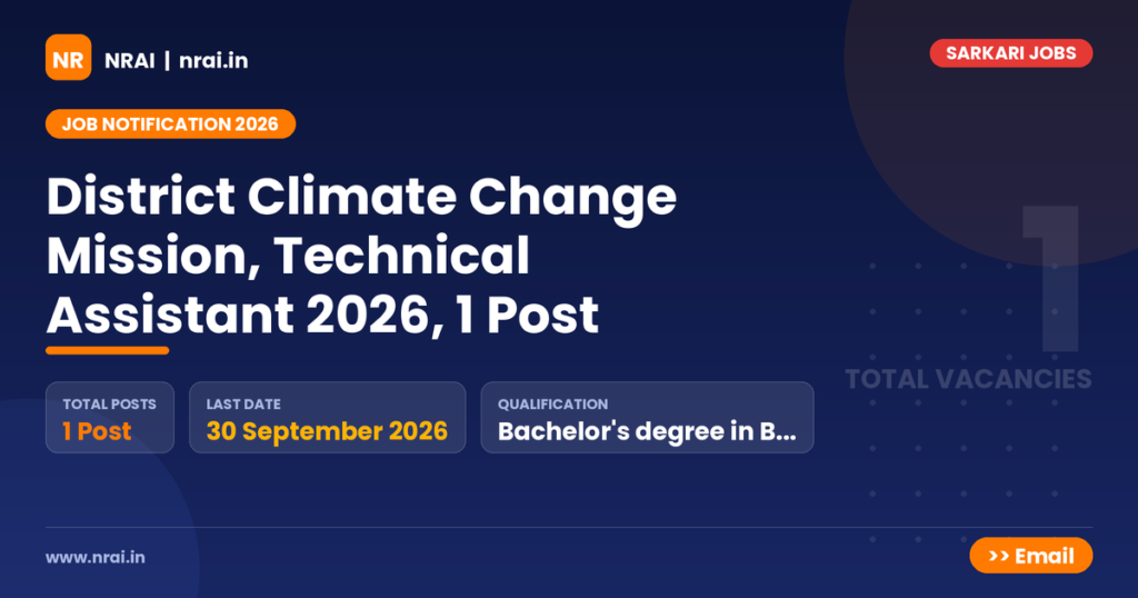 District Climate Change Mission, Technical Assistant 2026, 1 Post - NRAI nrai.in