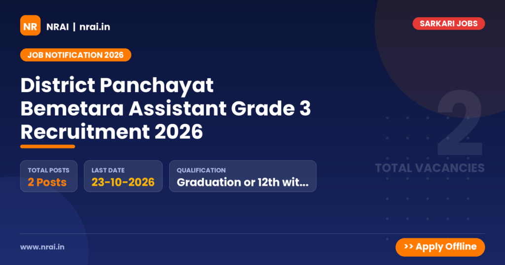 District Panchayat Bemetara Assistant Grade 3 Recruitment 2026 - NRAI nrai.in