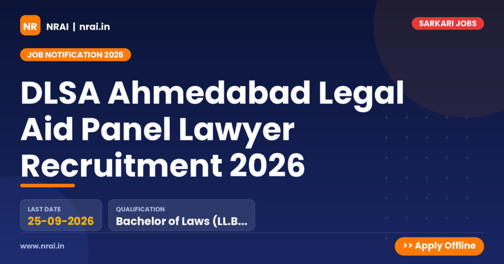 DLSA Ahmedabad Legal Aid Panel Lawyer Recruitment 2026 - NRAI nrai.in