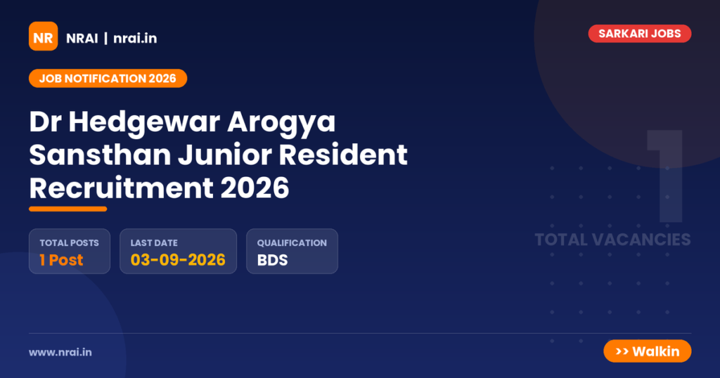 Dr Hedgewar Arogya Sansthan Junior Resident Recruitment 2026 - NRAI nrai.in