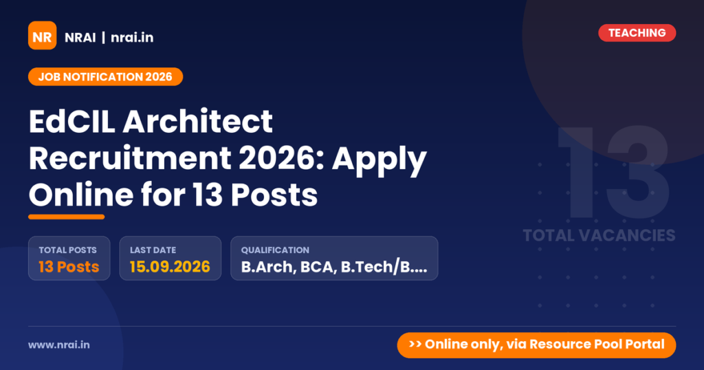 EdCIL Architect Recruitment 2026: Apply Online for 13 Posts - NRAI nrai.in