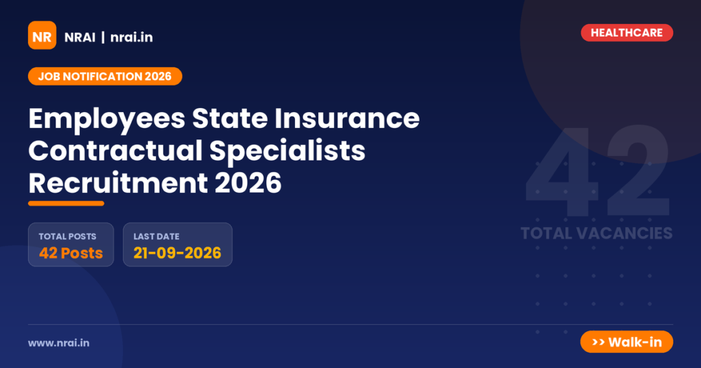 Employees State Insurance Contractual Specialists Recruitment 2026 - NRAI nrai.in
