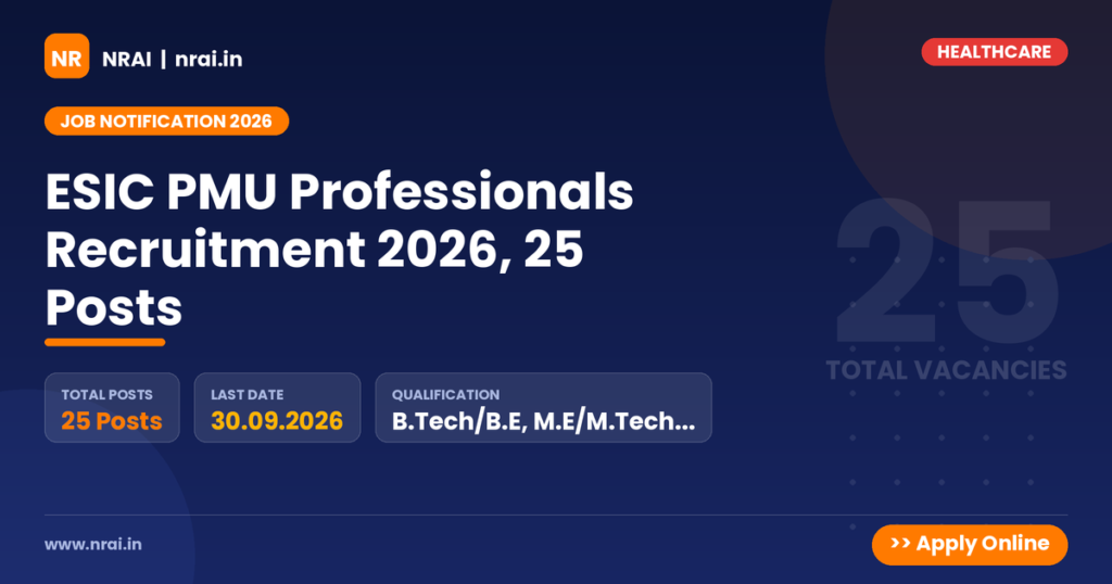 ESIC PMU Professionals Recruitment 2026, 25 Posts - NRAI nrai.in