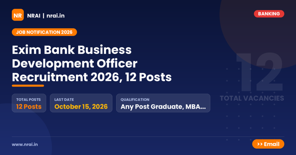 Exim Bank Business Development Officer Recruitment 2026, 12 Posts - NRAI nrai.in