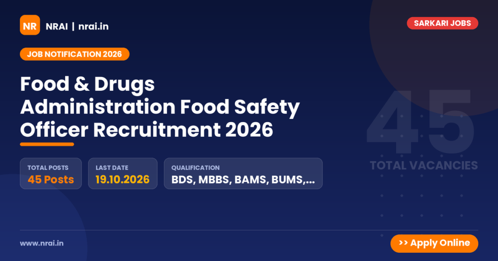 Food & Drugs Administration Food Safety Officer Recruitment 2026 - NRAI nrai.in