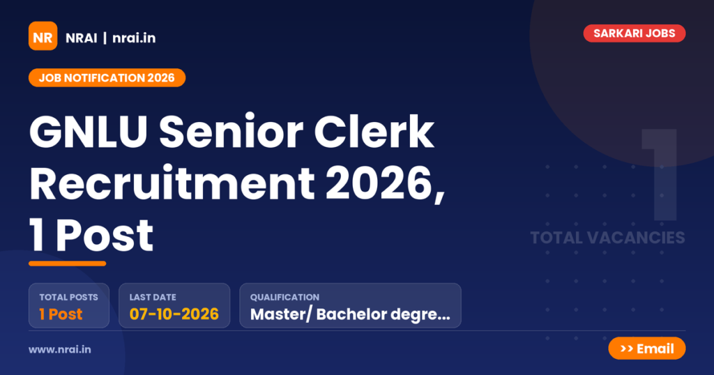 GNLU Senior Clerk Recruitment 2026, 1 Post - NRAI nrai.in