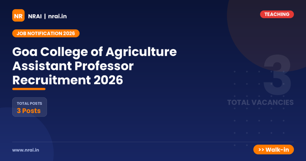 Goa College of Agriculture Assistant Professor Recruitment 2026 - NRAI nrai.in