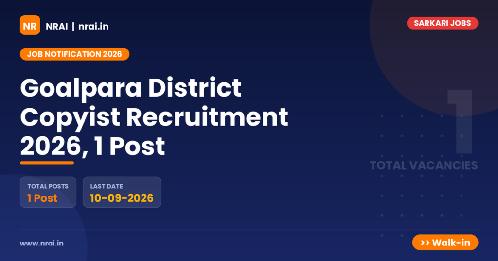 Goalpara District Copyist Recruitment 2026, 1 Post - NRAI nrai.in