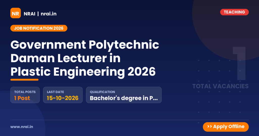 Government Polytechnic Daman Lecturer in Plastic Engineering 2026 - NRAI nrai.in