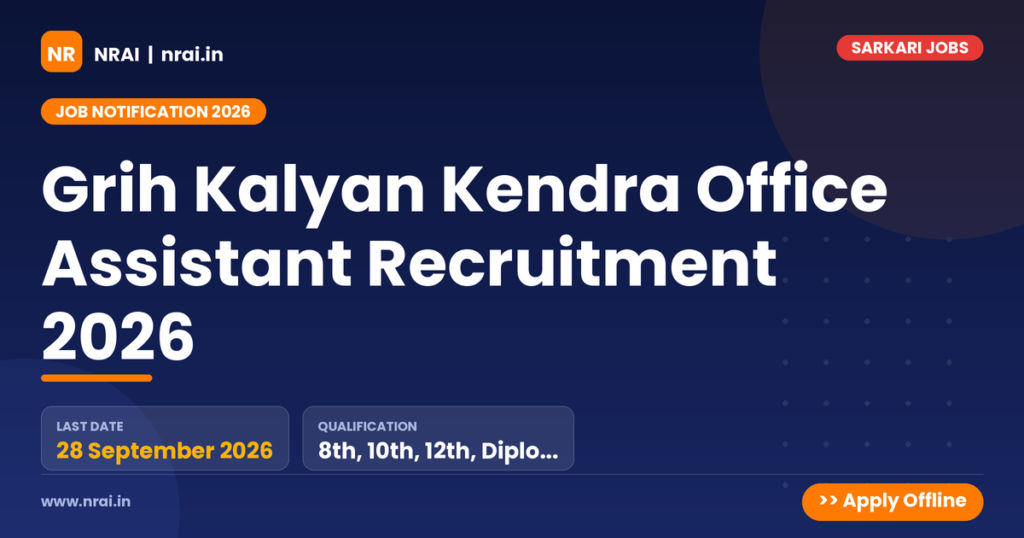 Grih Kalyan Kendra Office Assistant Recruitment 2026 - NRAI nrai.in