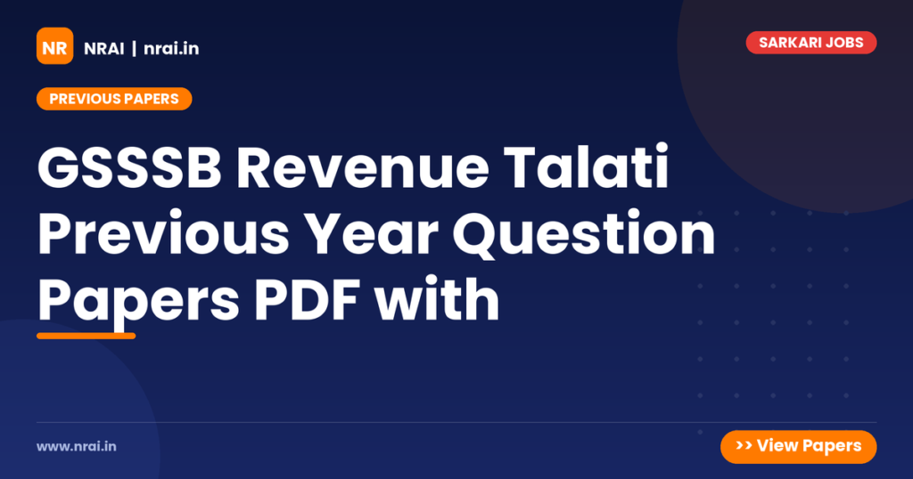 GSSSB Revenue Talati Previous Year Question Papers PDF with - NRAI nrai.in