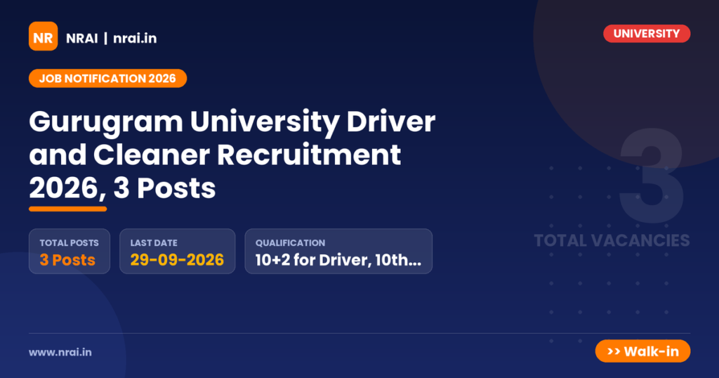 Gurugram University Driver and Cleaner Recruitment 2026, 3 Posts - NRAI nrai.in