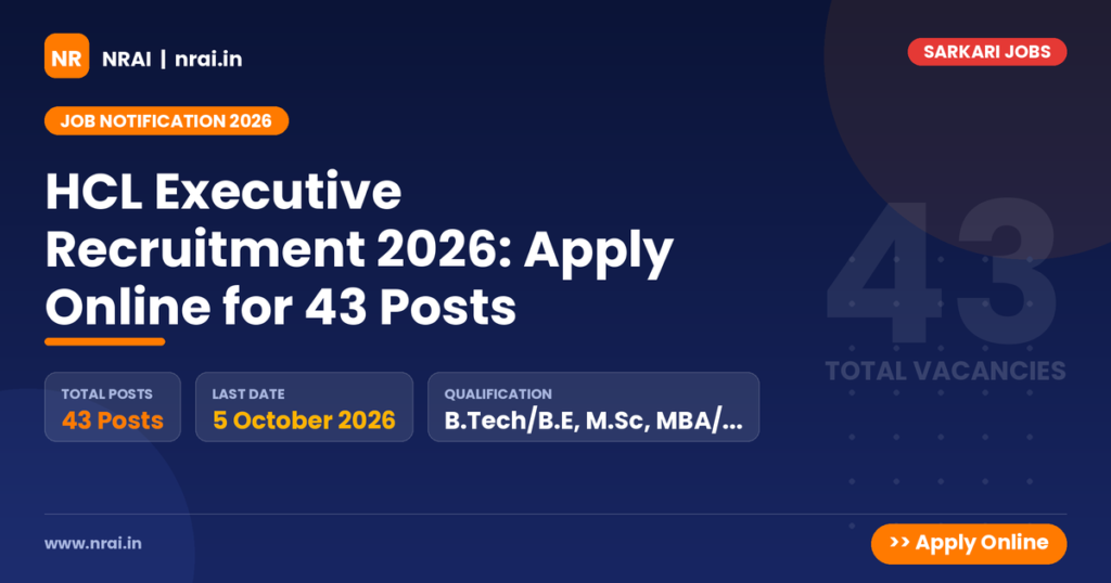 HCL Executive Recruitment 2026: Apply Online for 43 Posts - NRAI nrai.in