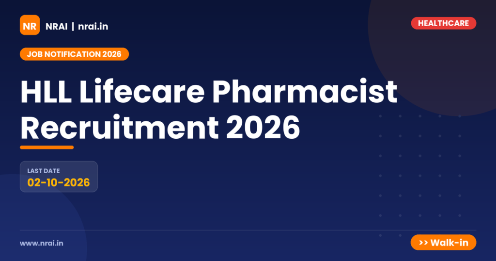 HLL Lifecare Pharmacist Recruitment 2026 - NRAI nrai.in