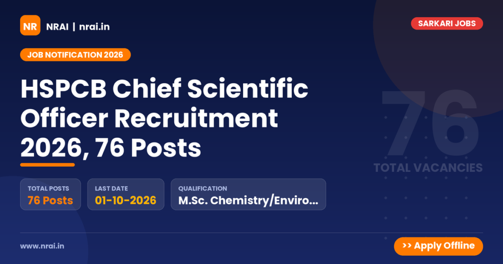 HSPCB Chief Scientific Officer Recruitment 2026, 76 Posts - NRAI nrai.in