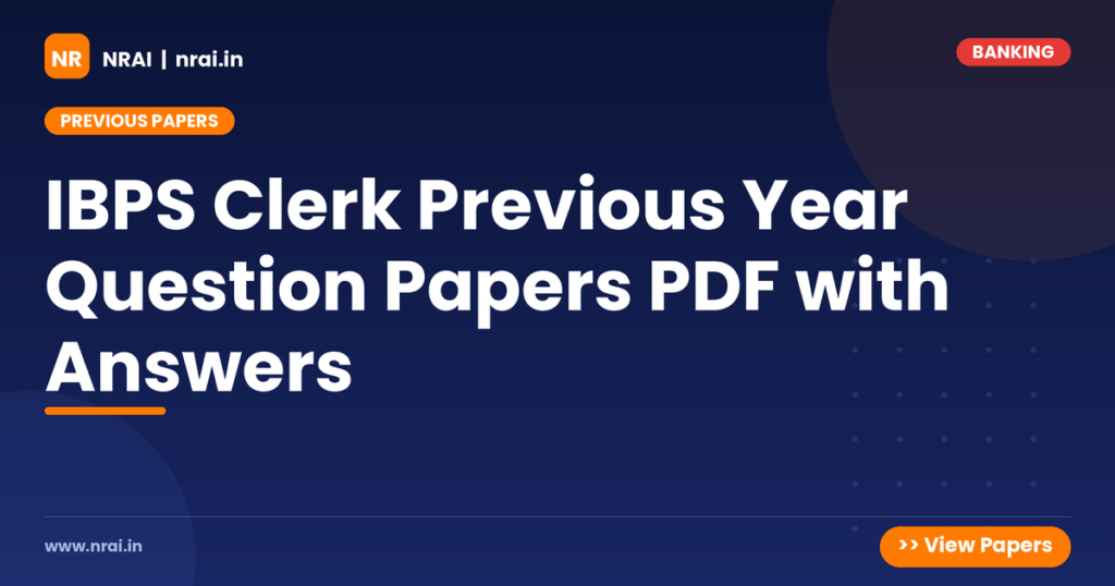 IBPS Clerk Previous Year Question Papers PDF with Answers - NRAI nrai.in