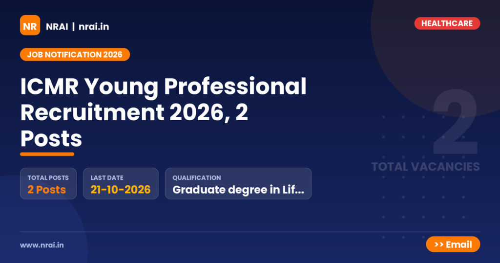 ICMR Young Professional Recruitment 2026, 2 Posts - NRAI nrai.in