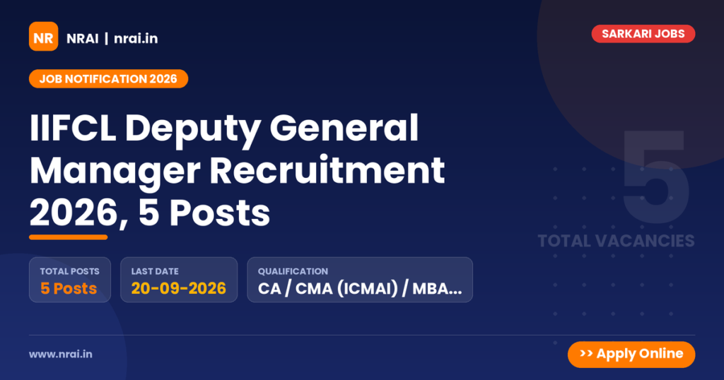 IIFCL Deputy General Manager Recruitment 2026, 5 Posts - NRAI nrai.in