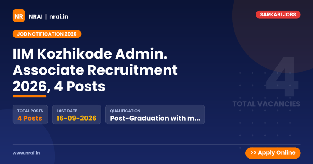 IIM Kozhikode Admin. Associate Recruitment 2026, 4 Posts - NRAI nrai.in