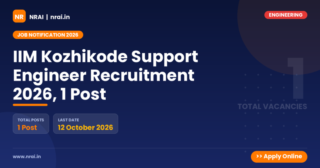 IIM Kozhikode Support Engineer Recruitment 2026, 1 Post - NRAI nrai.in