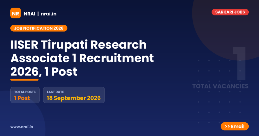 IISER Tirupati Research Associate 1 Recruitment 2026, 1 Post - NRAI nrai.in