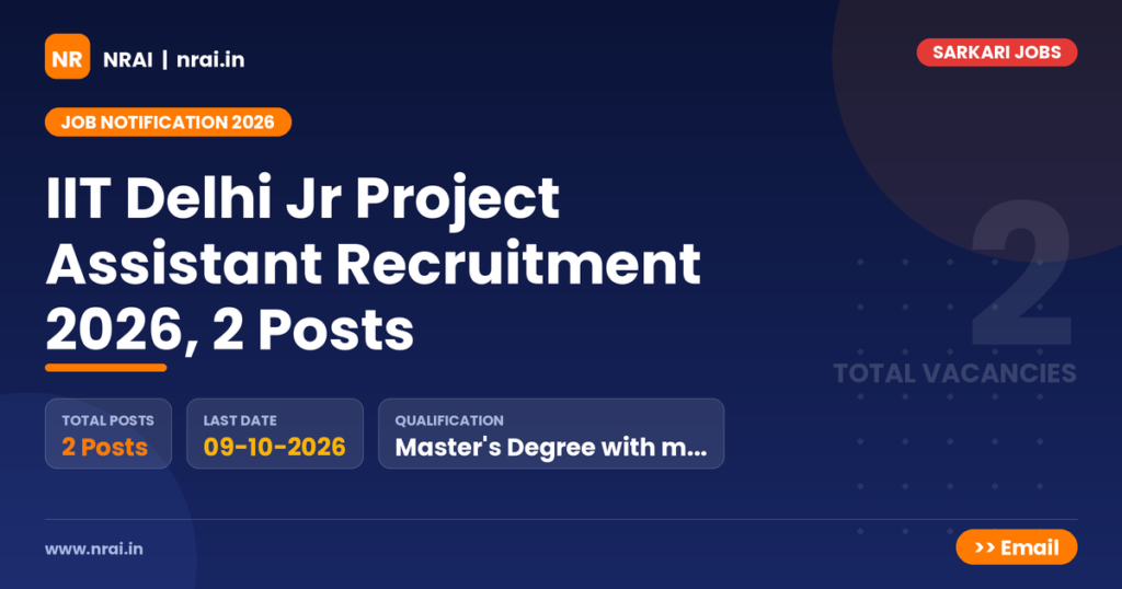 IIT Delhi Jr Project Assistant Recruitment 2026, 2 Posts - NRAI nrai.in