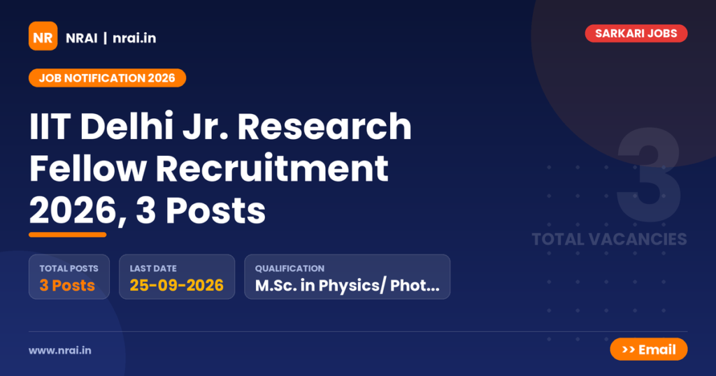 IIT Delhi Jr. Research Fellow Recruitment 2026, 3 Posts - NRAI nrai.in