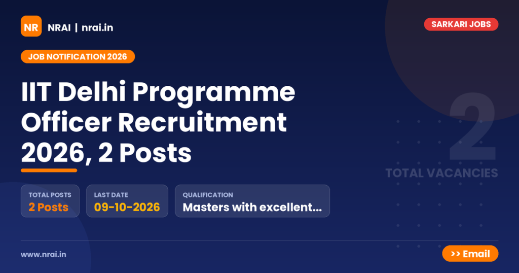 IIT Delhi Programme Officer Recruitment 2026, 2 Posts - NRAI nrai.in