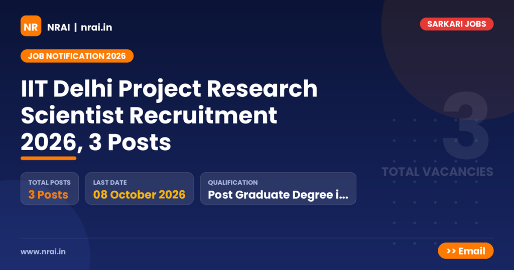 IIT Delhi Project Research Scientist Recruitment 2026, 3 Posts - NRAI nrai.in