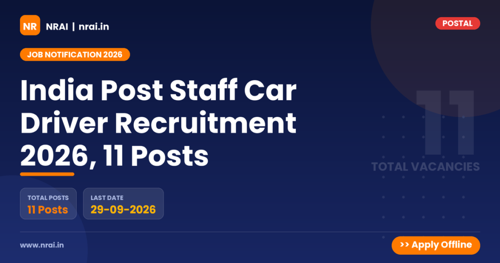 India Post Staff Car Driver Recruitment 2026, 11 Posts - NRAI nrai.in